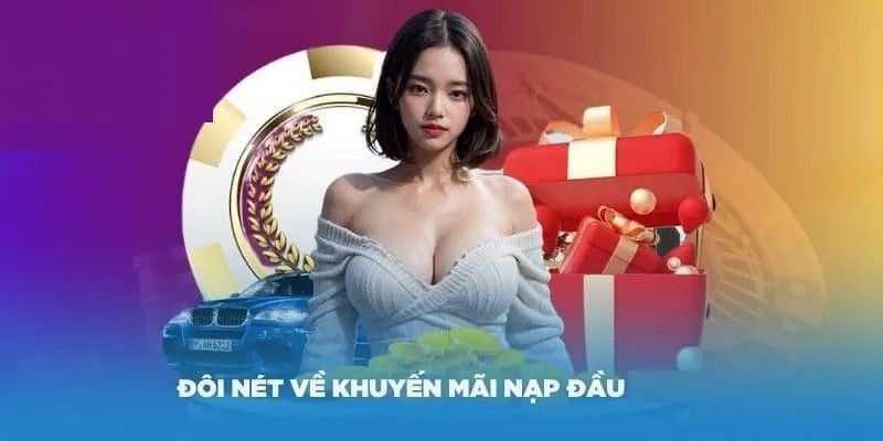 Khuyến mãi nạp đầu 100% mẹo lấy