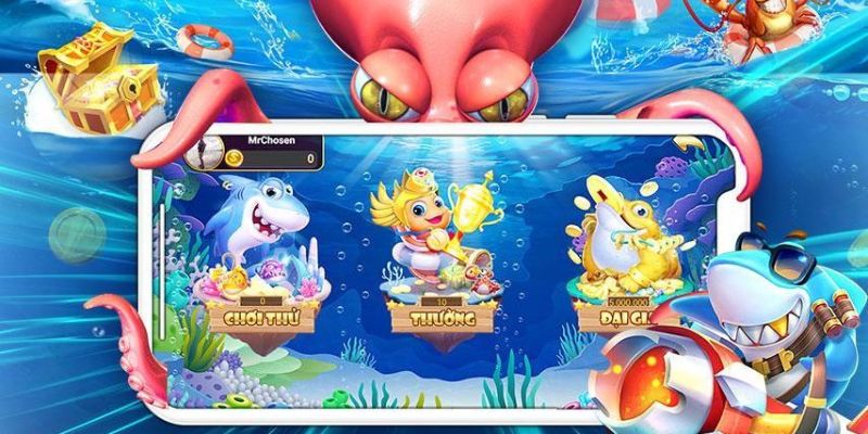 Tải game bắn cá về điện thoại chiến thuật